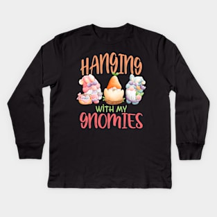 Hanging With My Gnomies Easter Day Kids Long Sleeve T-Shirt